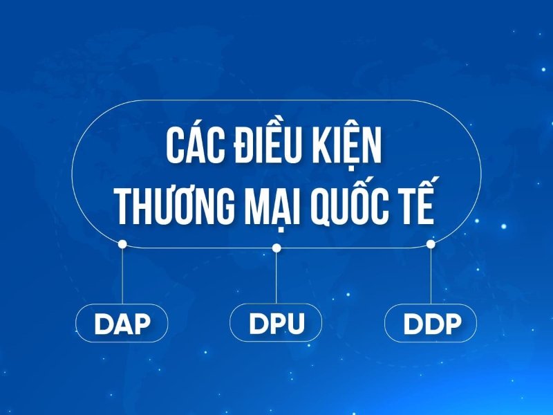 Các điều kiện thương mại quốc tế phổ biến hiện nay